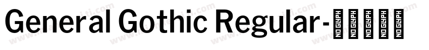 General Gothic Regular字体转换